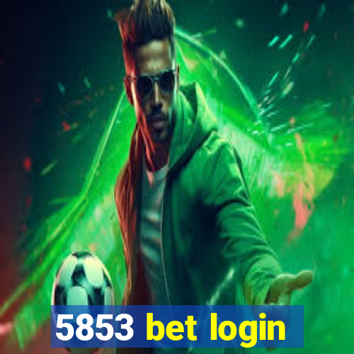 5853 bet login